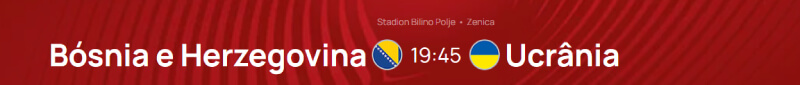 Bósnia Herzegovina - Ucrânia, qualificação para o Euro 2024